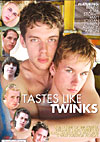 Tastes Like Twinks