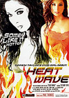Heat Wave Heat Wave