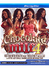 Chocolate MILF 4 - Blu-ray Disc
