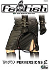 Twisted Perversions 2 - 2 Disc Special Edition