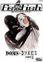 Doms & Dykes 3 - 2 Disc Special Edition Doms & Dykes 3 - 2 Disc Special Edition