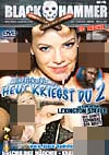 Kleine Fickschlampe, heut\' kriegst du 2