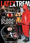 Latextrem: Die Gummipuppe