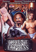 Exzesse im Orient Express