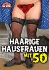 Haarige Hausfrauen mit 50