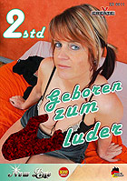 Geboren zum Fickluder