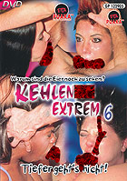 Kehlenfick Extrem 6