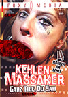 Kehlenmassaker: Ganz tief, du Sau