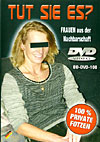 Tut Sie Es?