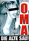 Oma - Die alte Sau!