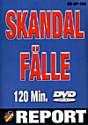 Skandal F�lle Report
