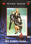 Fetish House - Die Gummi-Tortur Fetish House - Die Gummi-Tortur