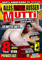 Alles Fotzen ausser Mutti 8