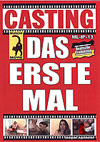 Casting - Das erste Mal Casting - Das erste Mal