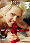 �40 - Reife Weiber im Fickrausch