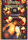 Experiment: Ausgeliefert sein! 8 - Casting Spezial