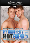 My Brother's Hot Friend 5
