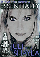 Essentially: Juli And Shayla - 2 Disc Set Essentially: Juli And Shayla - 2 Disc Set