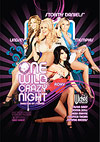 One Wild & Crazy Night One Wild & Crazy Night