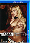 Teagan: Erotique - Blu-ray Disc Teagan: Erotique - Blu-ray Disc