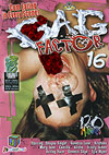 Gag Factor 16
