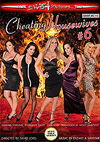 Cheating Housewives 6 Cheating Housewives 6
