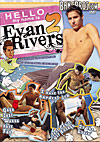 Hello, my name is Evan Rivers 2
