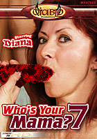 Who\'s Your Mama? 7