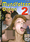 Mundfotzen Orgien