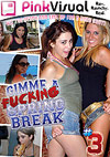 Gimme A F*****g Spring Break 3