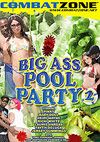 Big Ass Pool Party 2