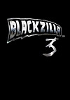Blackzilla 3 - 2 Disc Set