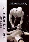 Best of Fallen Angels - Jailhousefuck