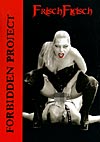 Forbidden Project - Frischfleisch